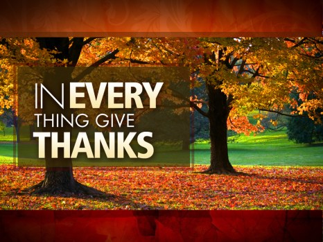 In Everything Give Thanks